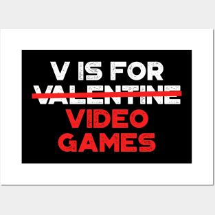 Funny Valentine V Is For Video Games Red Posters and Art